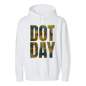 Dot Day Make Your Mark And See Where It Takes You Gift Garment-Dyed Fleece Hoodie