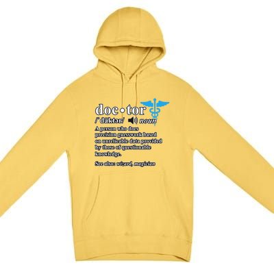 Doctor Definition Medical School Student Graduate Graphic Gift Premium Pullover Hoodie