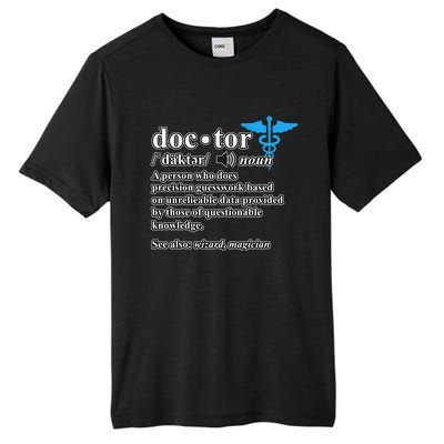 Doctor Definition Medical School Student Graduate Graphic Gift Tall Fusion ChromaSoft Performance T-Shirt