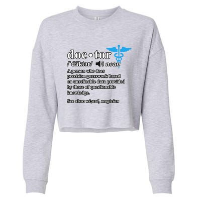 Doctor Definition Medical School Student Graduate Graphic Gift Cropped Pullover Crew