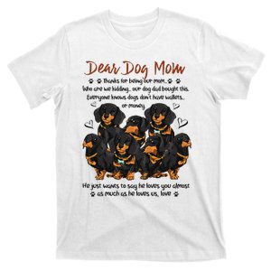 Dear Dog Mom Thanks for being our mom  T-Shirt