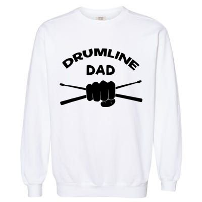 Drumline Dad Music Marching Band Support Drumsticks Garment-Dyed Sweatshirt