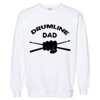 Drumline Dad Music Marching Band Support Drumsticks Garment-Dyed Sweatshirt
