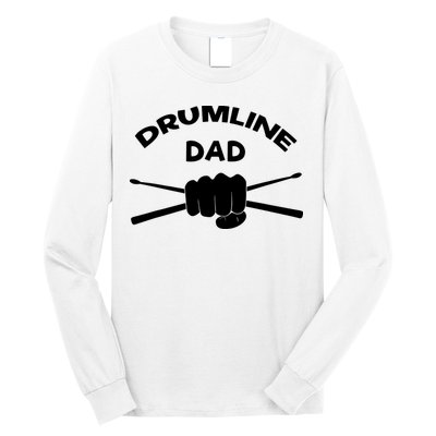 Drumline Dad Music Marching Band Support Drumsticks Long Sleeve Shirt