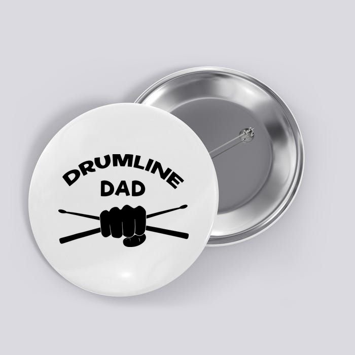 Drumline Dad Music Marching Band Support Drumsticks Button
