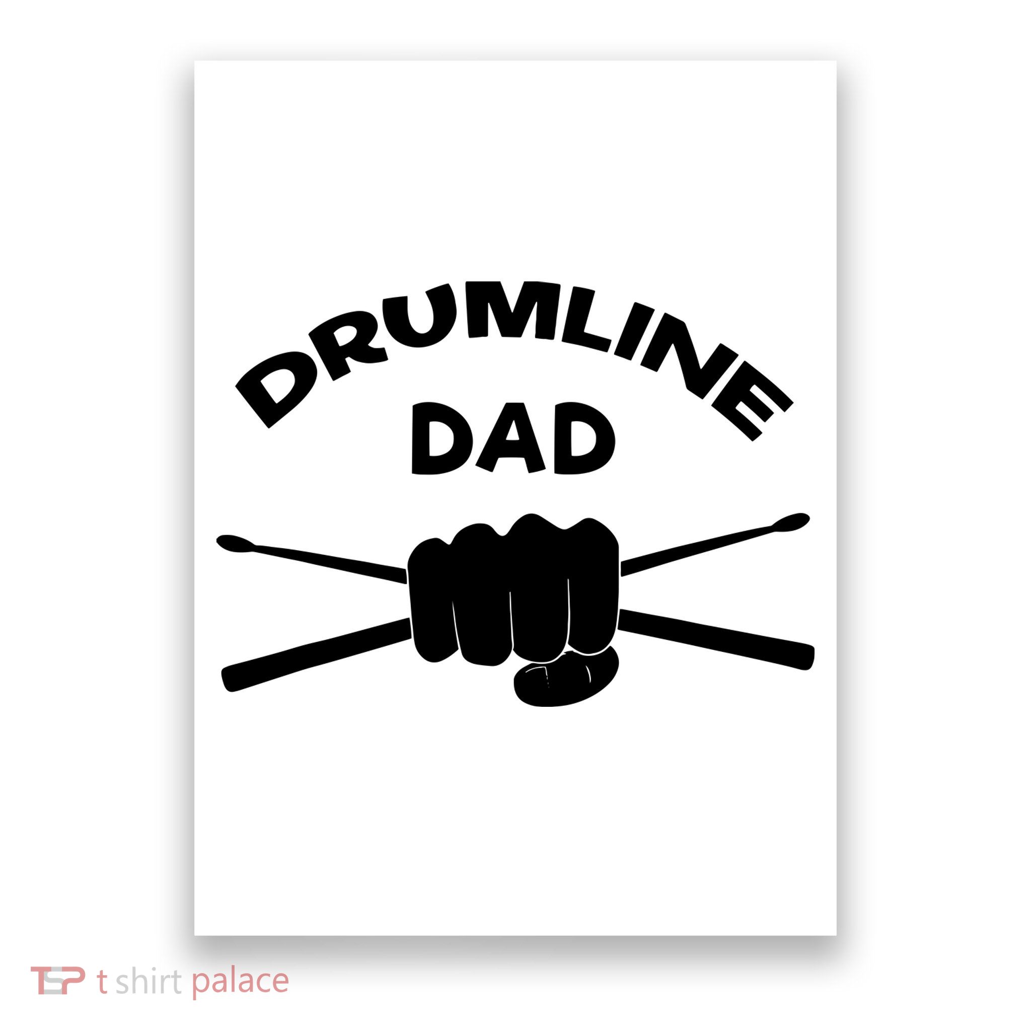 Drumline Dad Music Marching Band Support Drumsticks Poster