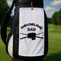 Drumline Dad Music Marching Band Support Drumsticks Golf Towel