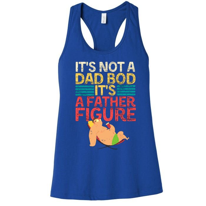 Distressed Dad Meaningful Gift Its Not A Dad Bod Its A Father Figure Gift Women's Racerback Tank