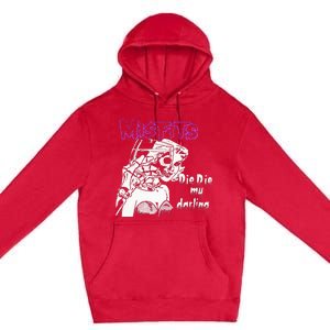 Die Die My Darling Premium Pullover Hoodie