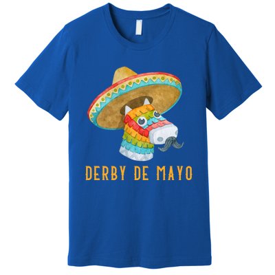 Derby De Mayo Kentucky Horse Race Mexico Pinata Mexican Meaningful Gift Premium T-Shirt