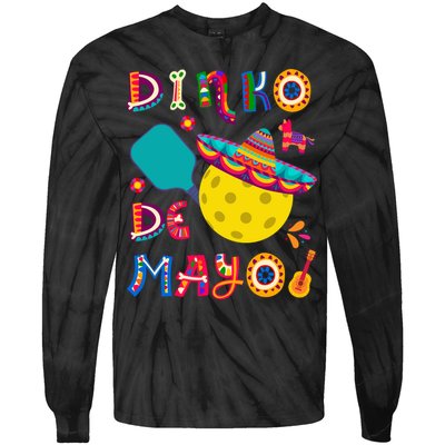 Dinko De Mayo Funny Cinco De Mayo Funny Pickleball Tie-Dye Long Sleeve Shirt