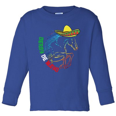 Derby De Mayo Gift Kentucky Horse Race Mexico Gift Toddler Long Sleeve Shirt