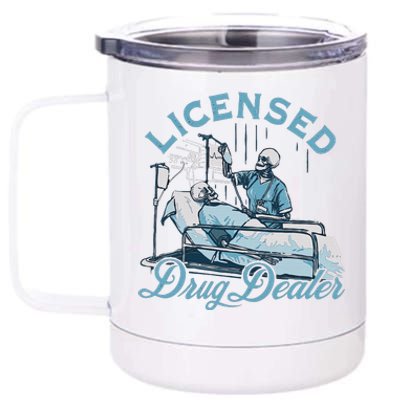 Drug Dealer Nurse Doctor 12 oz Stainless Steel Tumbler Cup