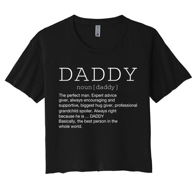 Daddy Definition Noun Grandpa Grandparents Day Funny Gift Crop Top