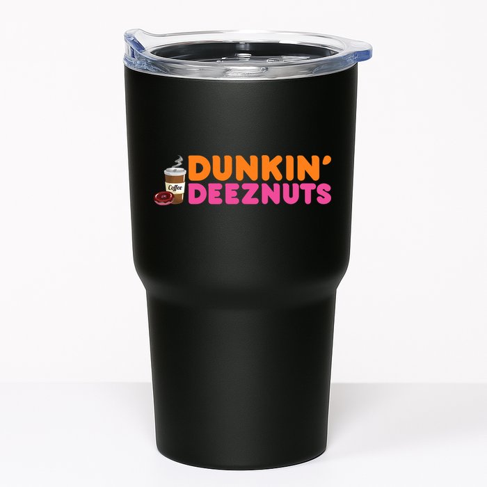 Dunkin Deez Nuts Funny Dunkin Deeznuts Coffee Lover Tumbler
