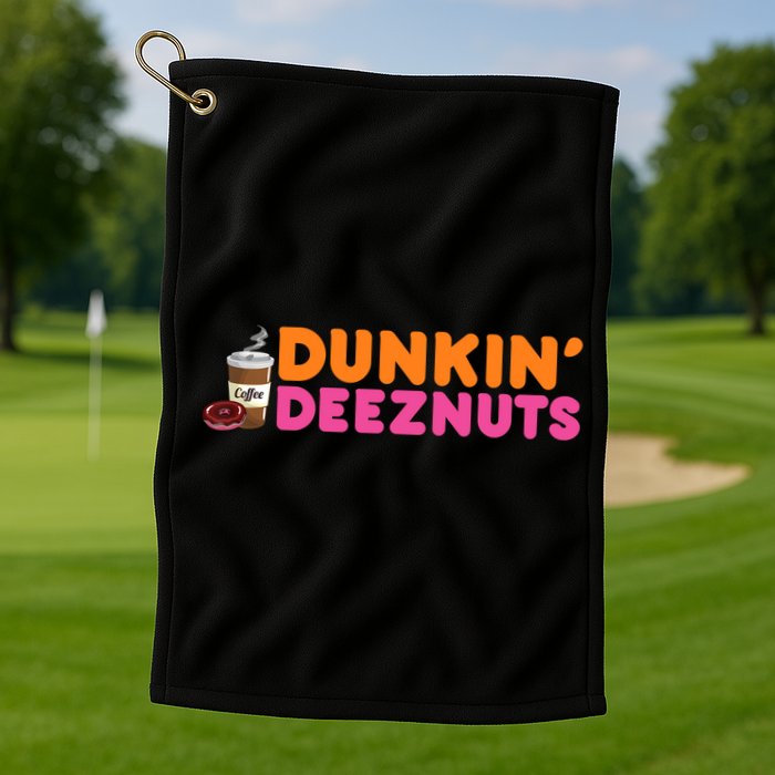 Dunkin Deez Nuts Funny Dunkin Deeznuts Coffee Lover Golf Towel
