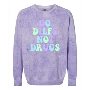 DO DILFS NOT DRUGS Colorblast Crewneck Sweatshirt