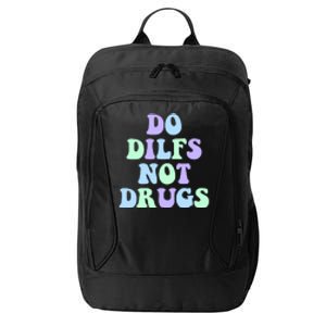 DO DILFS NOT DRUGS City Backpack