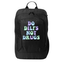 DO DILFS NOT DRUGS City Backpack