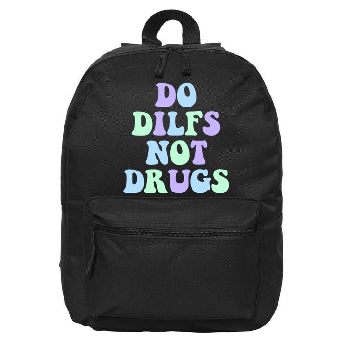 DO DILFS NOT DRUGS 16 in Basic Backpack