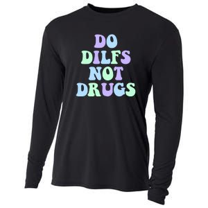 DO DILFS NOT DRUGS Cooling Performance Long Sleeve Crew