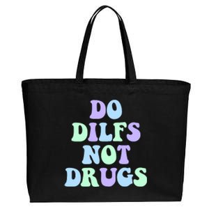 DO DILFS NOT DRUGS Cotton Canvas Jumbo Tote