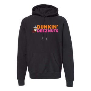 Dunkin Deez Nuts Funny Dunkin Deeznuts Coffee Lover Premium Hoodie