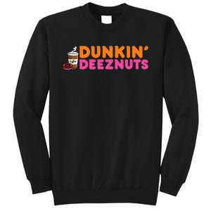 Dunkin Deez Nuts Funny Dunkin Deeznuts Coffee Lover Tall Sweatshirt