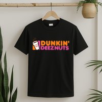 Dunkin Deez Nuts Dunkin Deeznuts T-Shirt