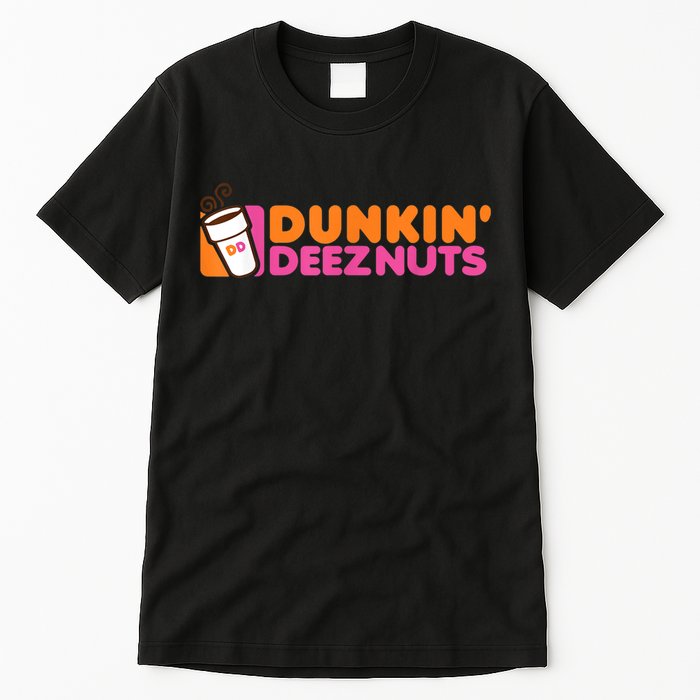 Dunkin Deez Nuts Dunkin Deeznuts Tall T-Shirt