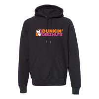 Dunkin Deez Nuts Dunkin Deeznuts Premium Hoodie