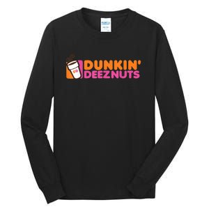 Dunkin Deez Nuts Dunkin Deeznuts Tall Long Sleeve T-Shirt