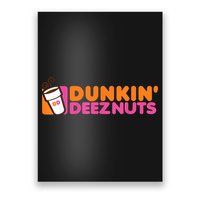 Dunkin Deez Nuts Dunkin Deeznuts Poster