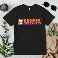 Dunkin Deez Nuts Dunkin Deeznuts Premium T-Shirt