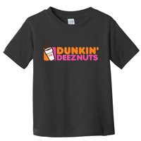 Dunkin Deez Nuts Dunkin Deeznuts Toddler T-Shirt