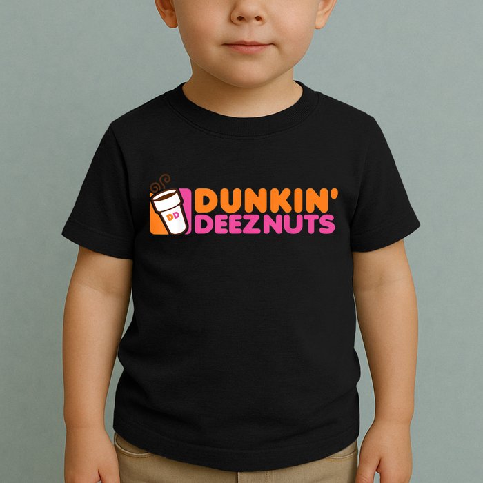 Dunkin Deez Nuts Dunkin Deeznuts Toddler T-Shirt