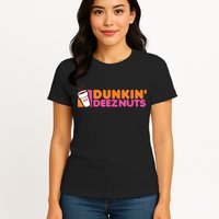 Dunkin Deez Nuts Dunkin Deeznuts Womens T-Shirt