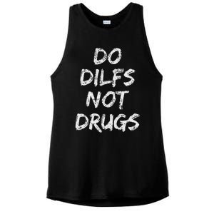 Do Dilfs Not Drugs Ladies PosiCharge Tri-Blend Wicking Tank