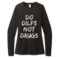 Do Dilfs Not Drugs Womens CVC Long Sleeve Shirt