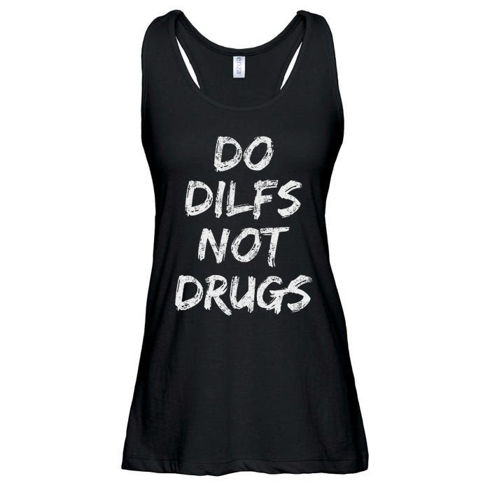 Do Dilfs Not Drugs Ladies Essential Flowy Tank