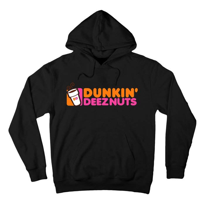 Dunkin Deez Nuts Dunkin Deeznuts Hoodie