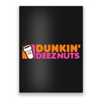 Dunkin Deez Nuts Dunkin Deeznuts Poster