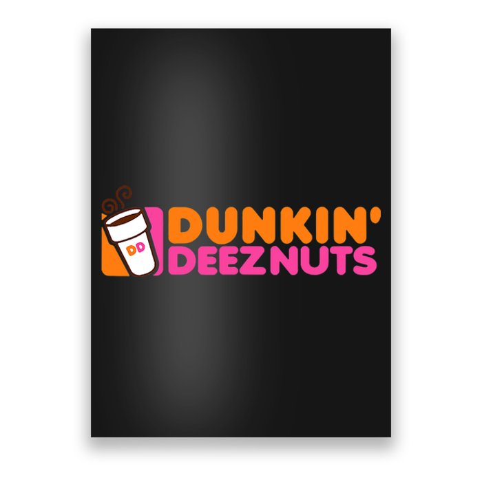 Dunkin Deez Nuts Dunkin Deeznuts Poster