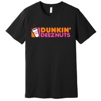 Dunkin Deez Nuts Dunkin Deeznuts Premium T-Shirt