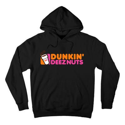 Dunkin Deez Nuts Dunkin Deeznuts Tall Hoodie