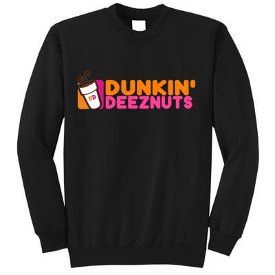 Dunkin Deez Nuts Dunkin Deeznuts Sweatshirt