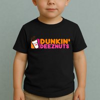 Dunkin Deez Nuts Dunkin Deeznuts Toddler T-Shirt