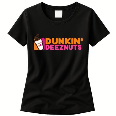 Dunkin Deez Nuts Dunkin Deeznuts Womens T-Shirt