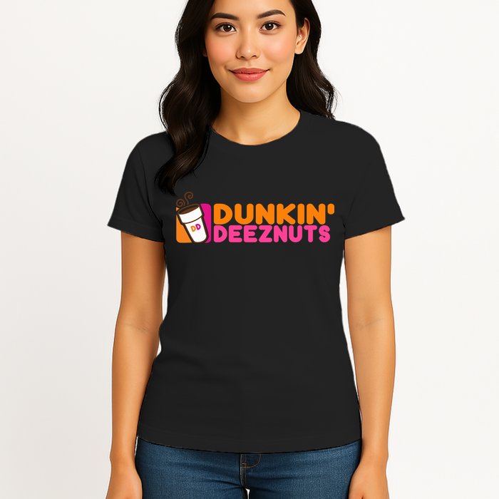 Dunkin Deez Nuts Dunkin Deeznuts Womens T-Shirt
