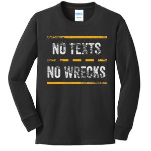 Distracted Driving No Texts No Wrecks Texting Driving Kids Long Sleeve Shirt